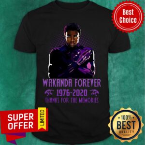 Wakanda Forever 1976-2020 Thanks For The Memories Shirt