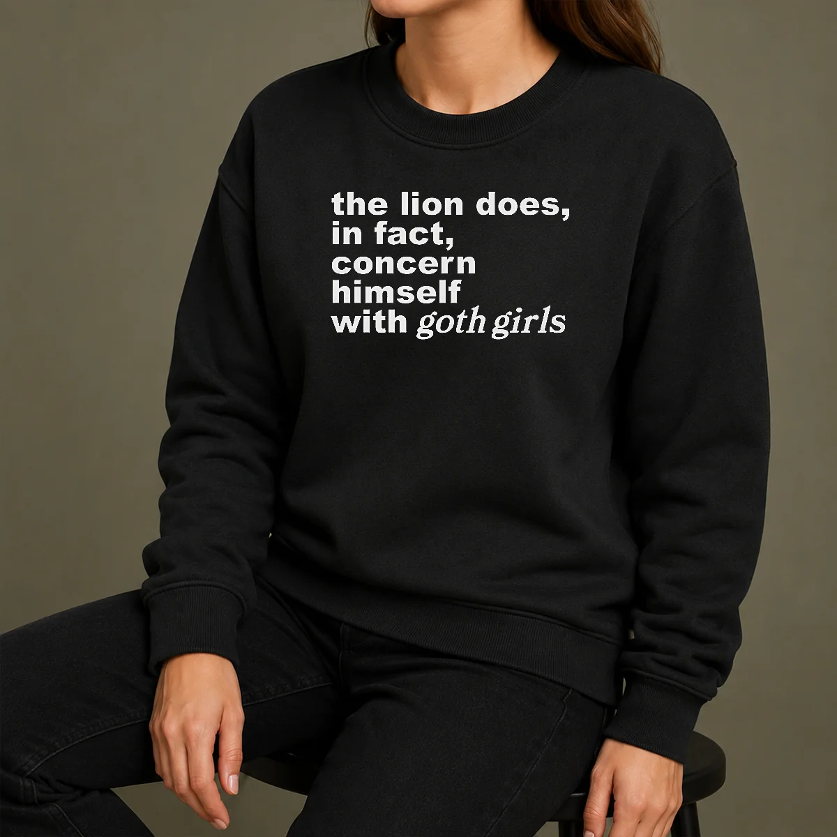 Pretty The Lion Does In Fact Concern Himself With Goth Girls Shirt - Image 7