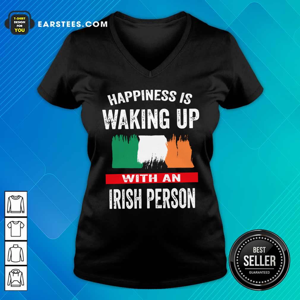 Happiness Is Waking Up Irish Person Shirt - Image 5
