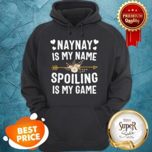 Alternative view of Official Naynay Is My Name Spoiling Is My Game Mothers Day Shirt