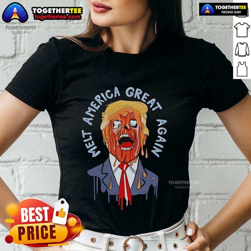 Official Trump Melt America Great Again Shirt - Image 3