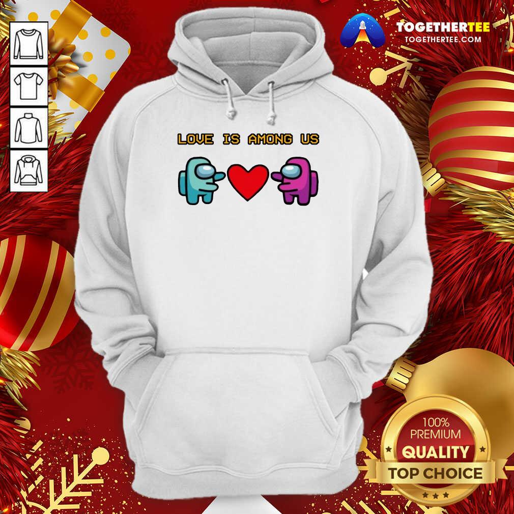Cute Love Is Among Us 2021 Valentines Day Shirt - Image 5