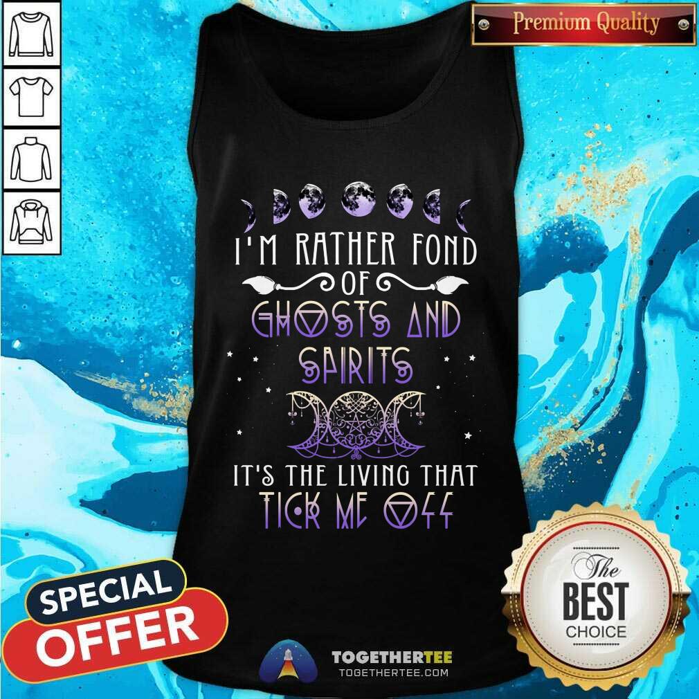 Ghost And Spirits Living That Tick Me Off Witch Shirt - Image 4
