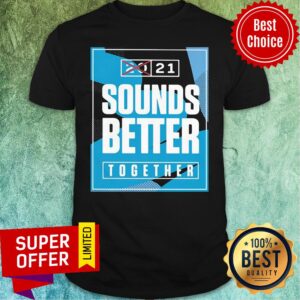 Nice 2021 Sounds Better Together Lineup Shirt