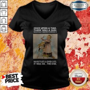 Alternative view of Once Upon A Time There Was A Girl Who Really Wanted To Become A Hairstylist And Love Cats Shirt
