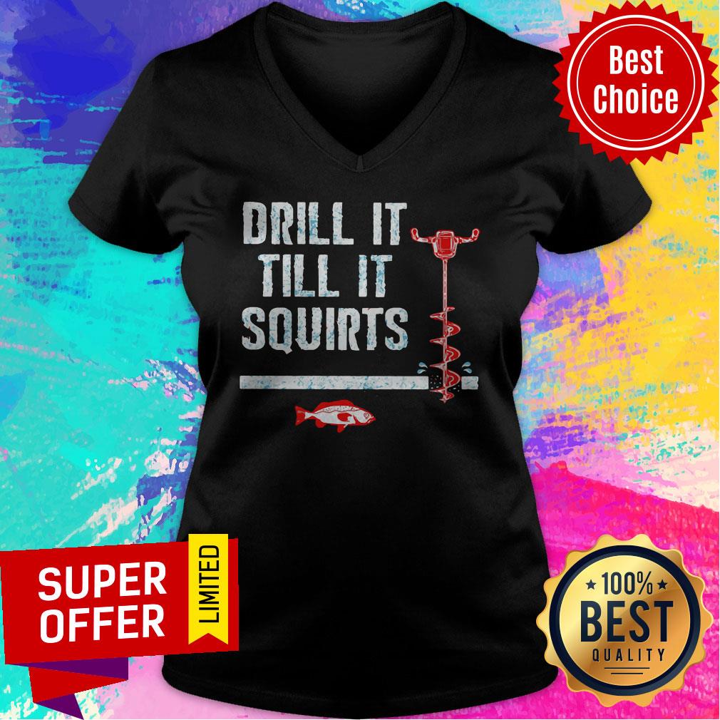 Drill It Till It Squirts Ice Fishing Auger Pullover Fish Shirt - Image 4