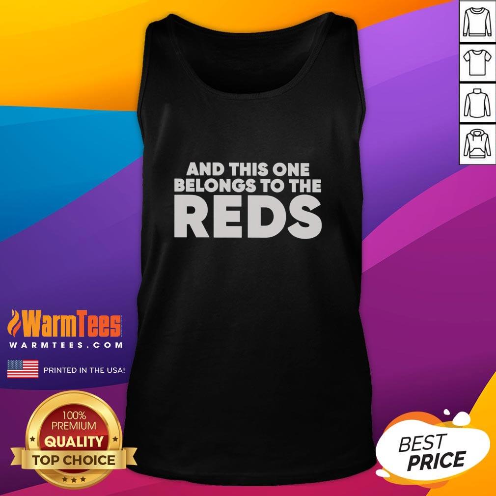 Official Ashley Davis And This One Belongs To The Reds T-Shirt - Image 4