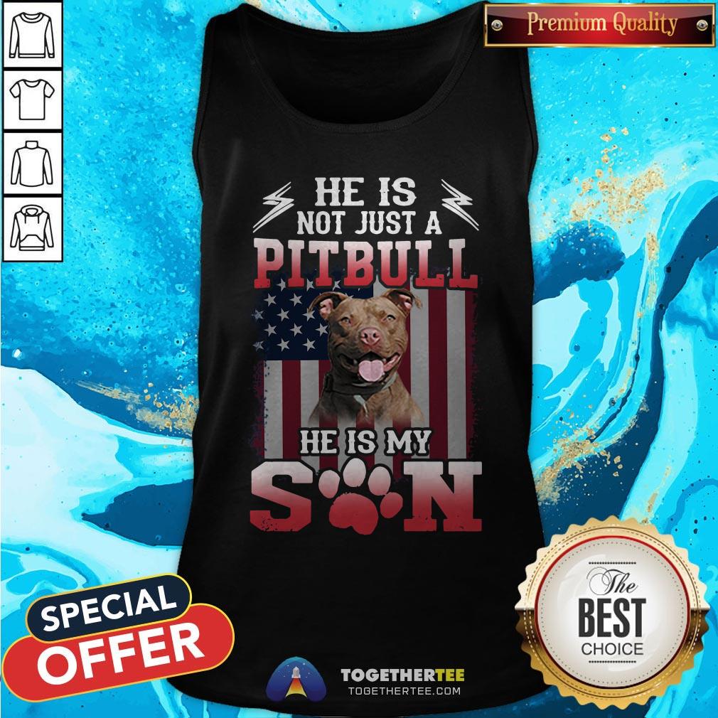 He Is Not Just A Pitbull Se Is My Son American Flag Shirt - Image 3