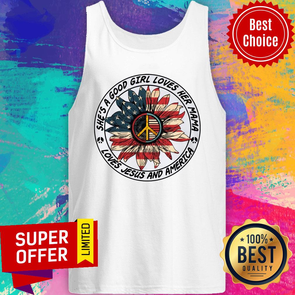 Sunflower American Flag She's a Good Girl Loves Her Mama Loves Jesus And America Shirt - Image 4