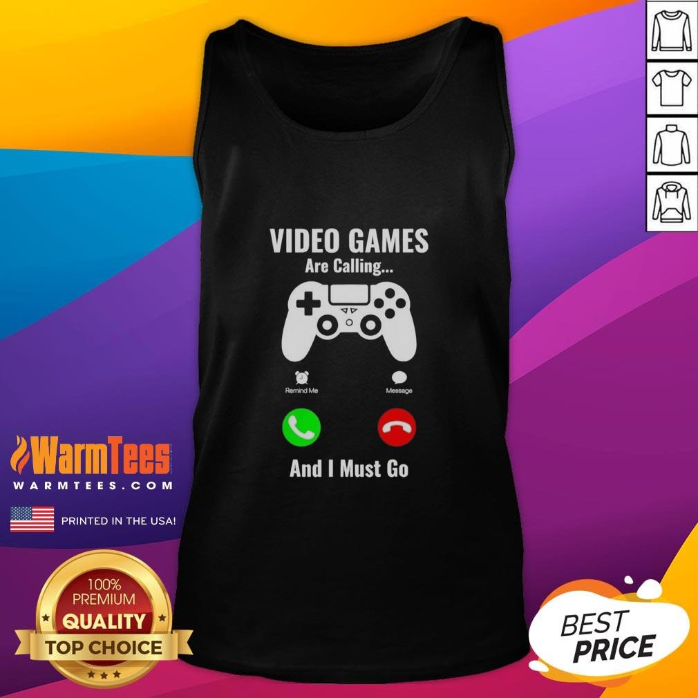 Nice Video Games Are Calling And I Must Go Console T-Shirt - Image 4