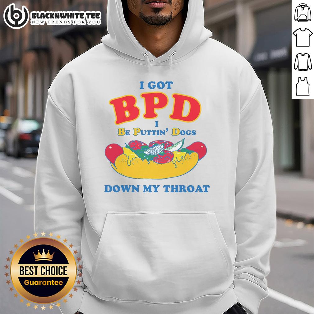 Awesome I Got BPD I Be Puttin' Dogs Down My Throat T-Shirt - Image 2
