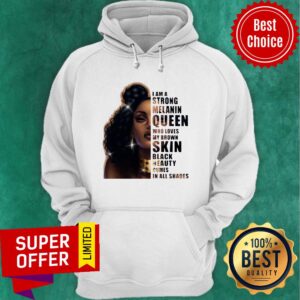 Alternative view of Strong Melanin Queen Who Loves My Brown Skin Black Beauty Comes In All Shades Shirt