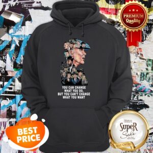 Alternative view of Nice Peaky Blinders You Can Change What You Do But Can’t Change Shirt