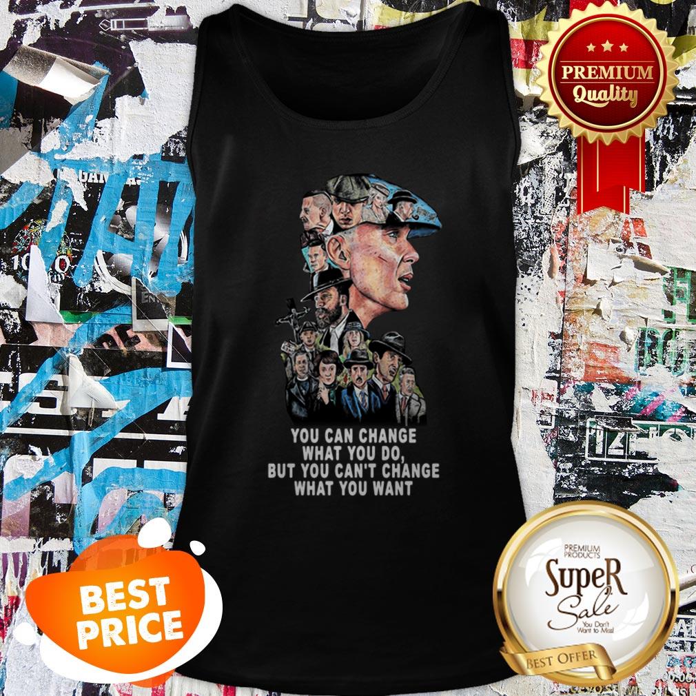 Nice Peaky Blinders You Can Change What You Do But Can’t Change Shirt - Image 4
