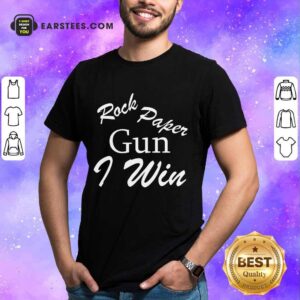 Awesome Rock Paper Gun I Win Shirt