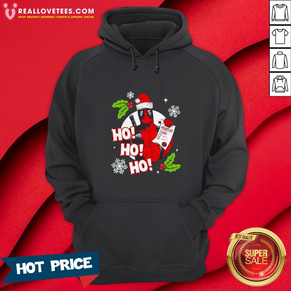 Funny Deadpool Ho Ho Ho Naughty List Merry Christmas Shirt - Image 4
