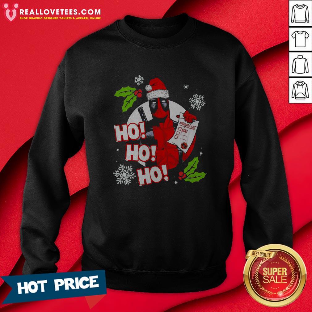 Funny Deadpool Ho Ho Ho Naughty List Merry Christmas Shirt - Image 3