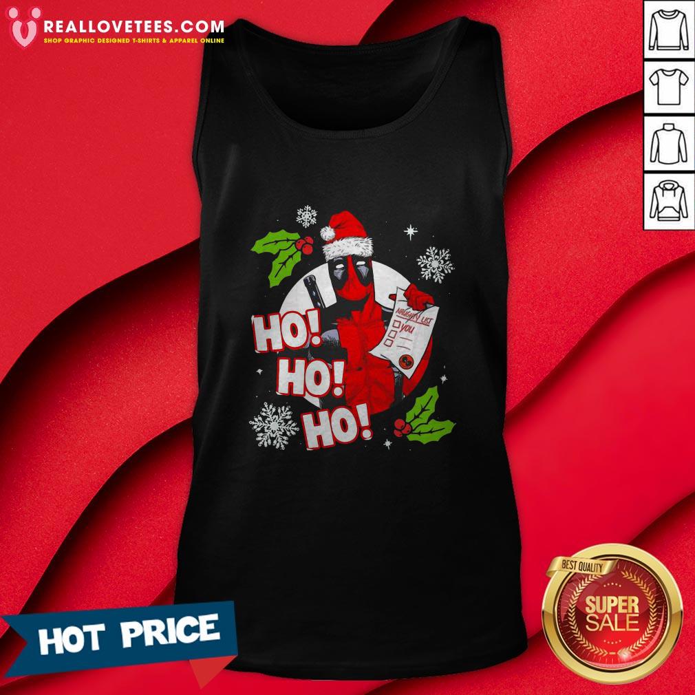 Funny Deadpool Ho Ho Ho Naughty List Merry Christmas Shirt - Image 2