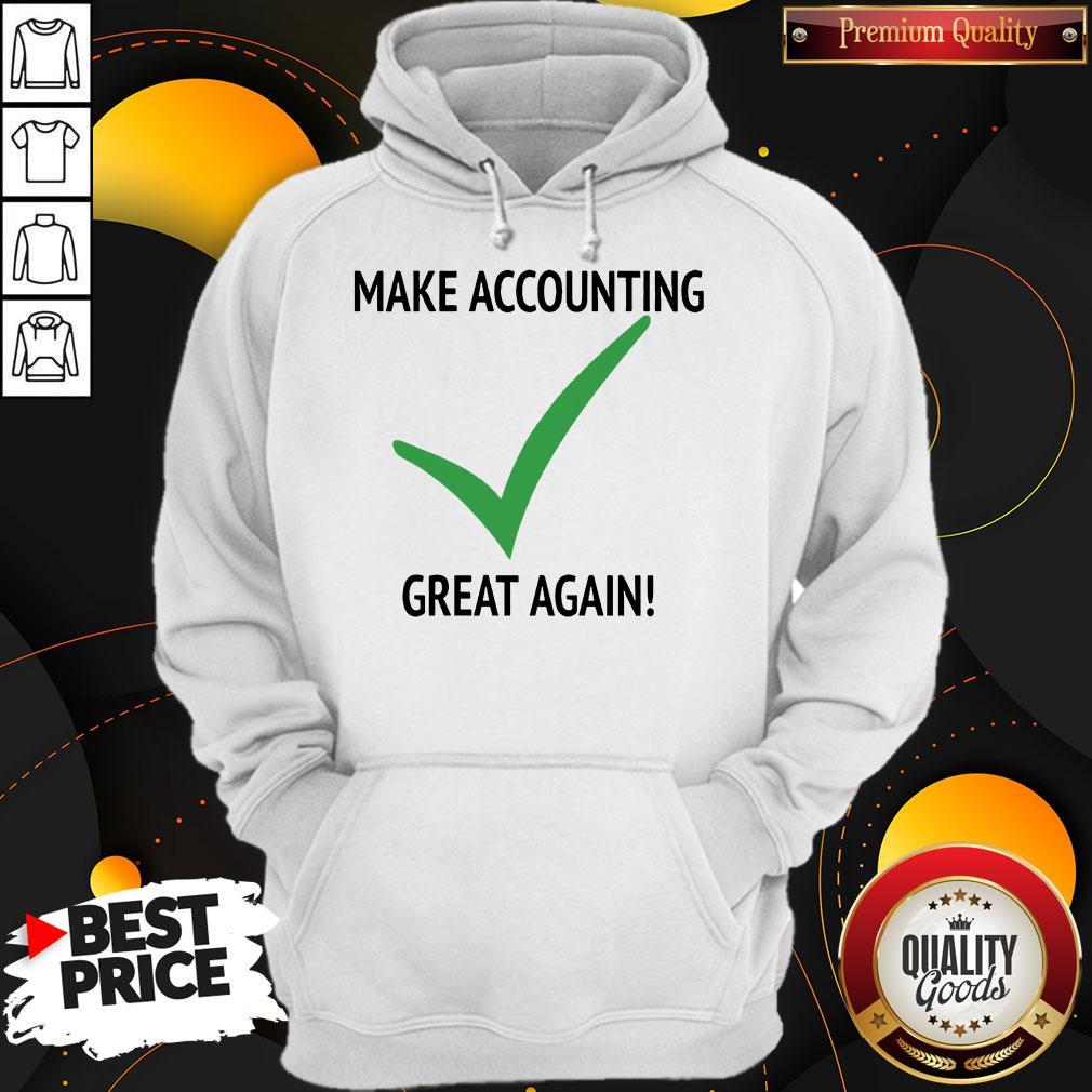 Perfect Make Accounting Great Again Shirt - Image 5