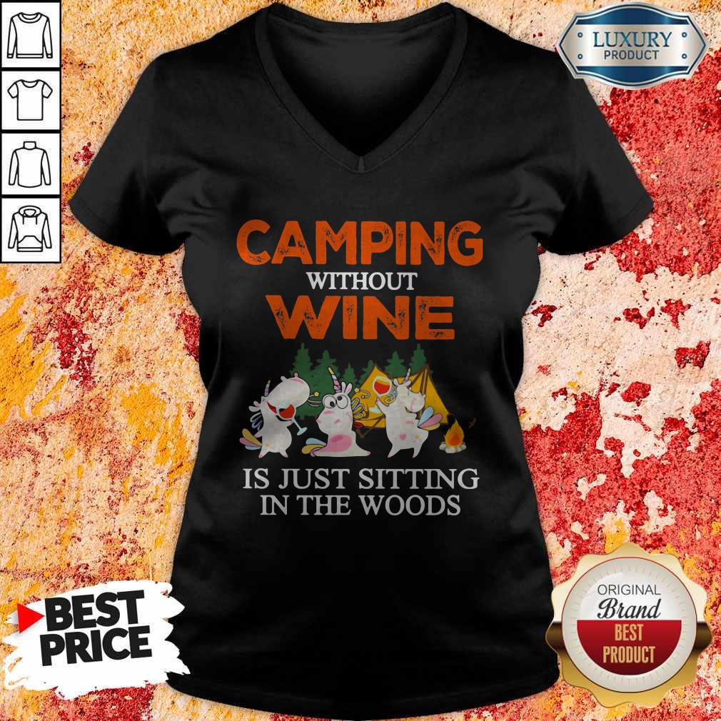 Unicorn Camping Without Wine Is Just Sitting In The Woods Shirt - Image 2
