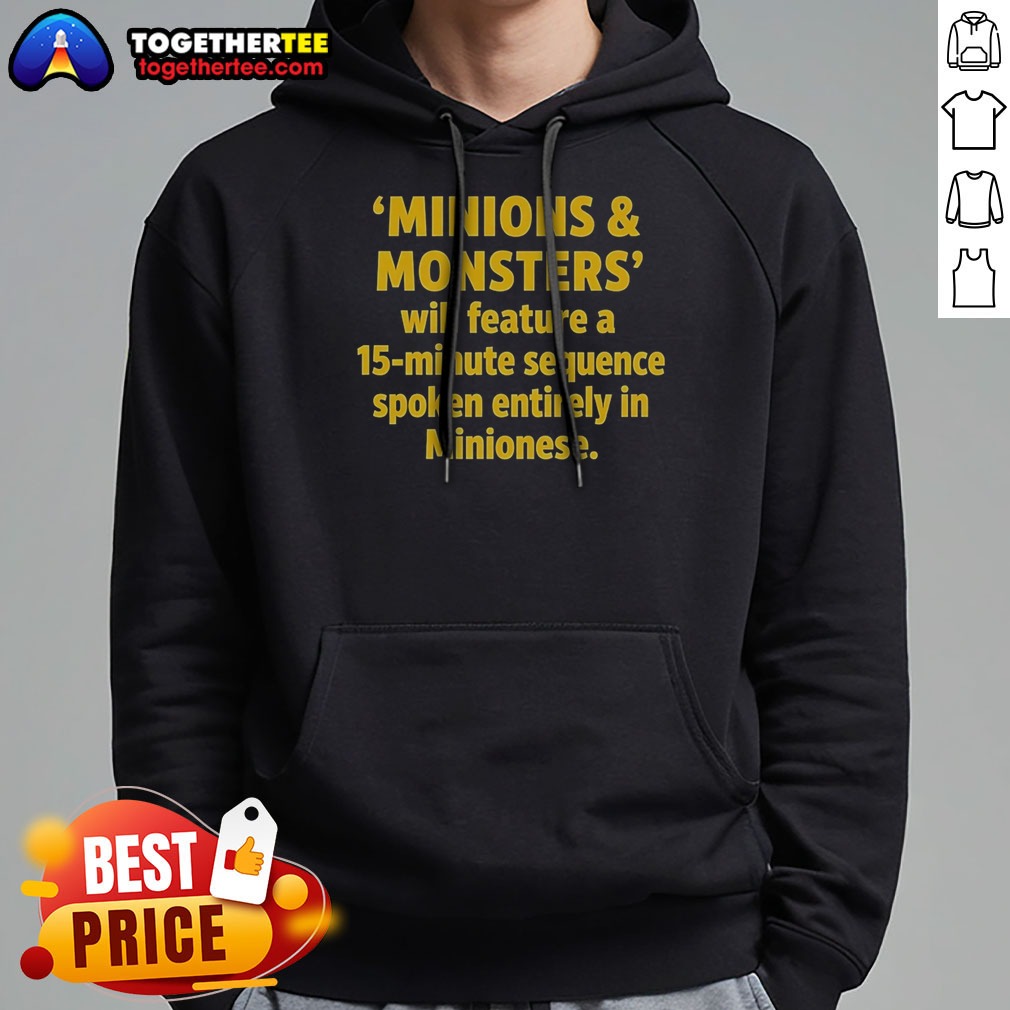 Funny Minions And Monsters Will Feature A 15 Minute Sequence Spoken Entirely In Minionese Shirt - Image 2