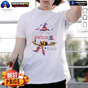 Top I'm The Petco Witch Halloween T-Shirt