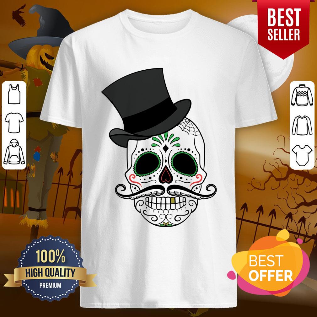 Day Of The Dead Sugar Skull With Tophat Shirt