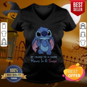 Alternative view of Good Stitch Of Course I’m In Shape Round Is A Shape Shirt