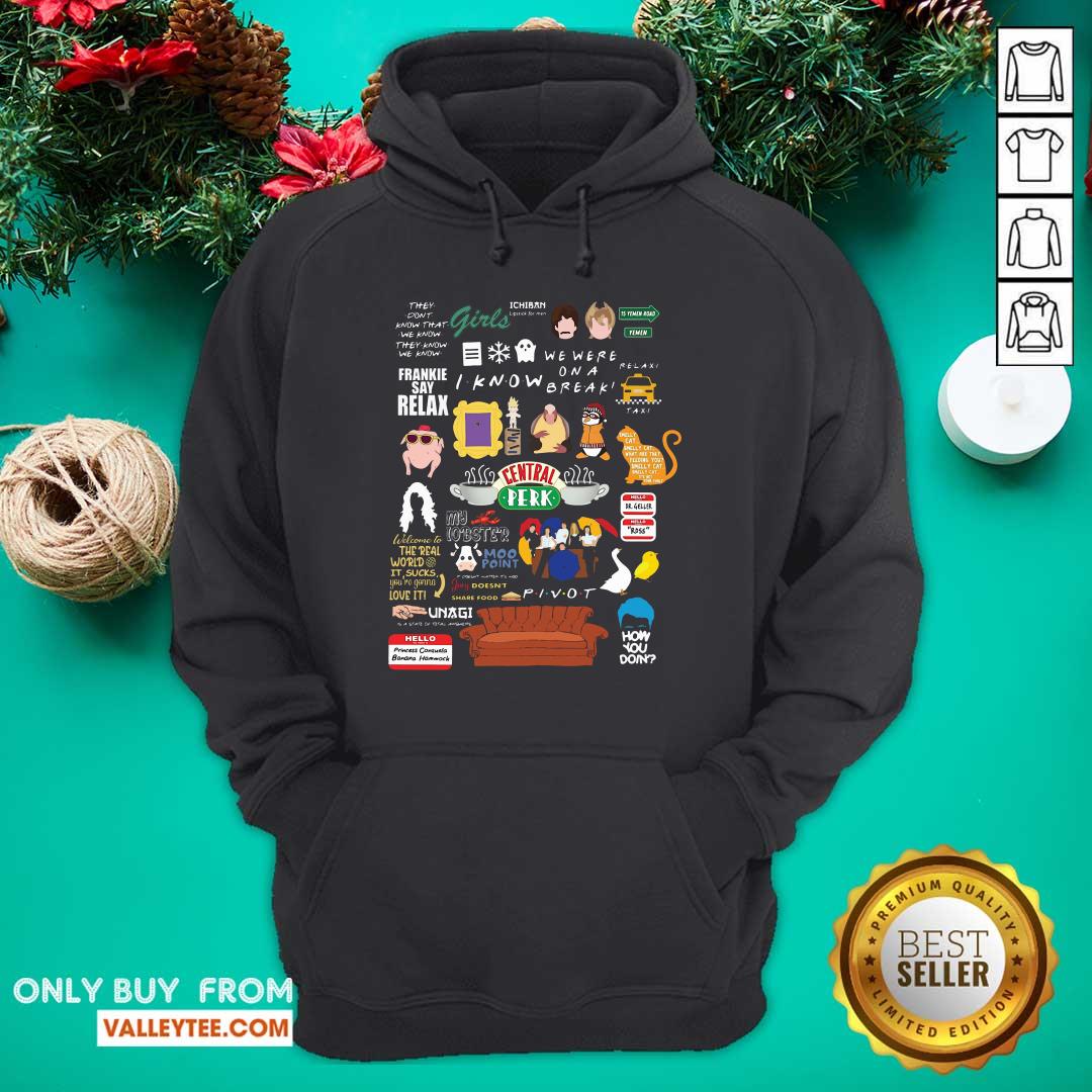 Hot Frankie Say Relax I Know We Were On A Break Central Perk How You Doin Shirt - Image 3