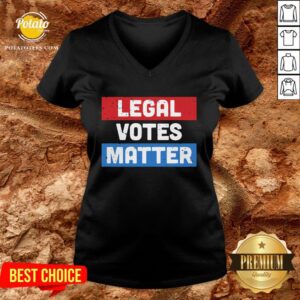 Alternative view of Original Legal Votes Matter Shirt