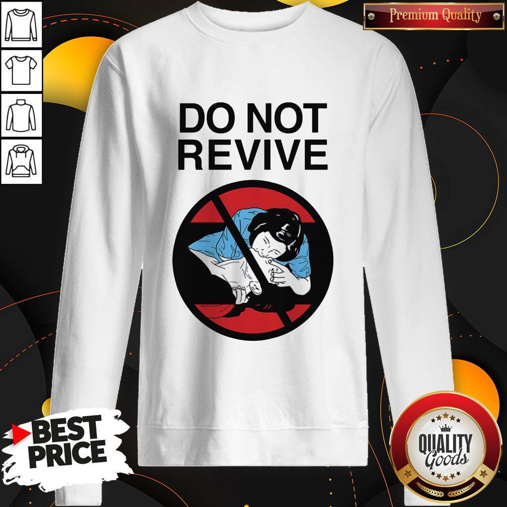 Premium Do Not Revive Shirt - Image 4