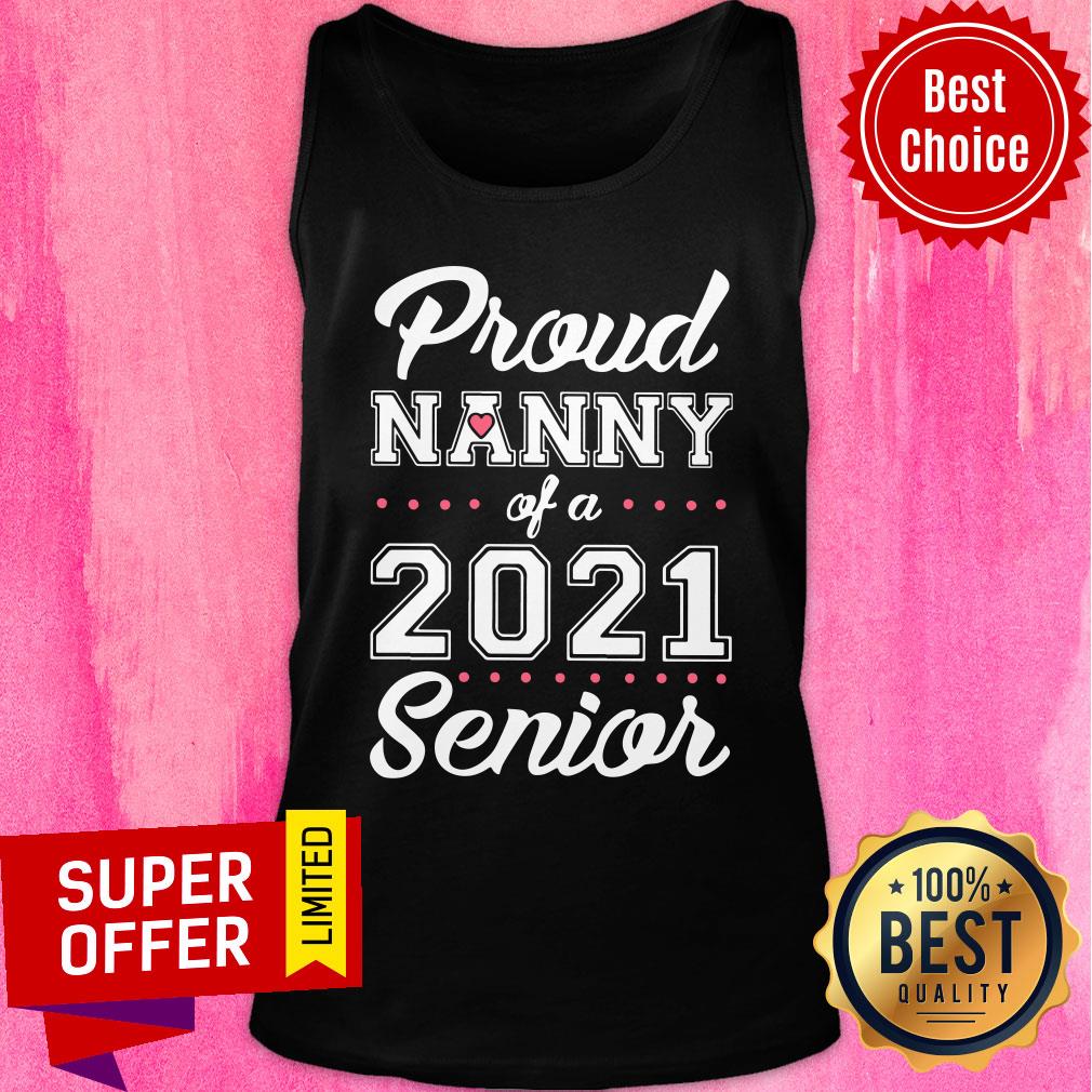 Official Proud Nanny Of A 2021 Senior Shirt - Image 3