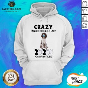 Alternative view of Perfect Crazy English Springer Lady Mask 2020 Toilet Paper Quarantined Shirt