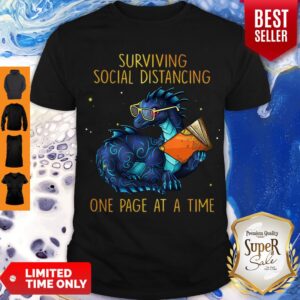 Nice Dragon Surviving Social Distancing One Page At A Time Shirt