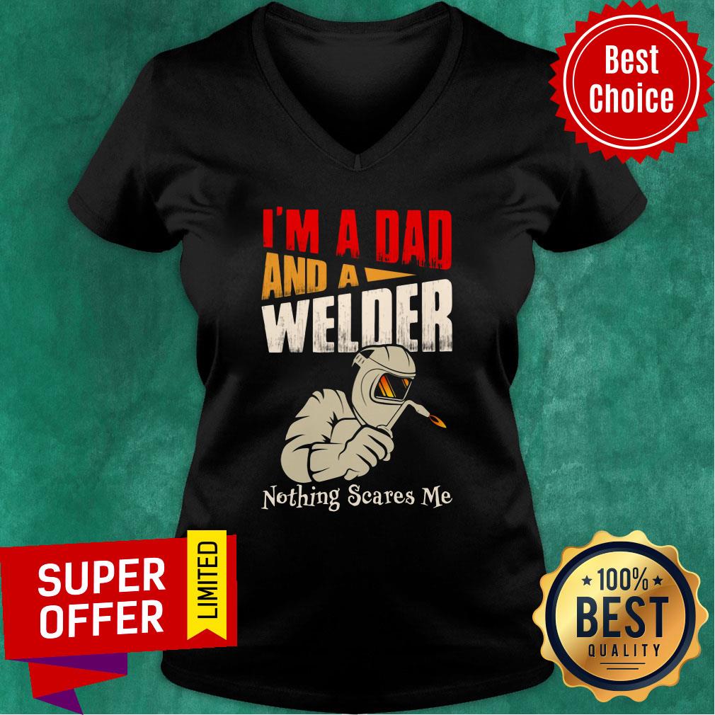 I'm A Dad And A Welder Nothing Scares Me Shirt - Image 2