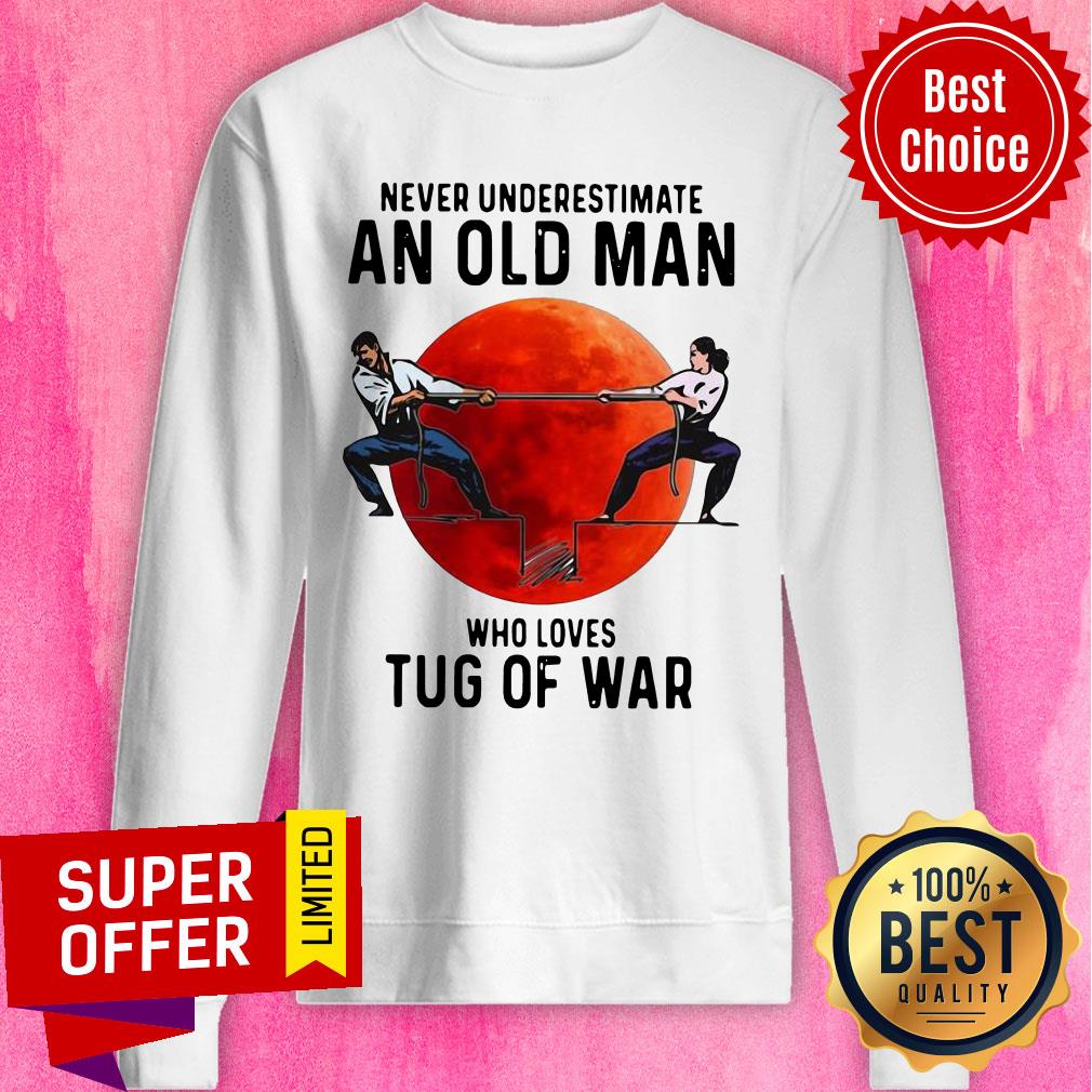 Never Underestimate An Old Man Who Loves Tug Of War Shirt - Image 5