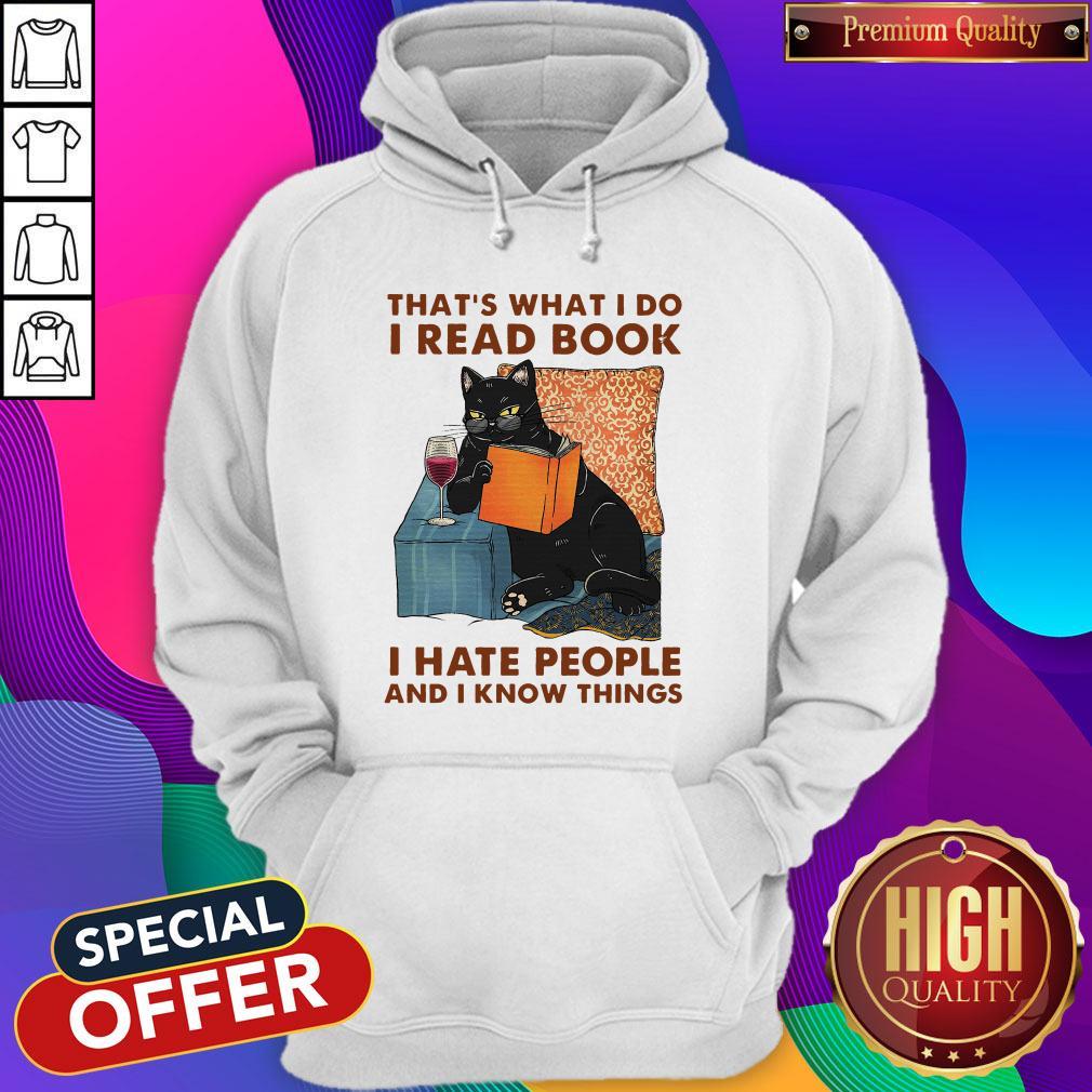 That's What I Do I Read Book I Hate People And I Know Things Shirt - Image 2