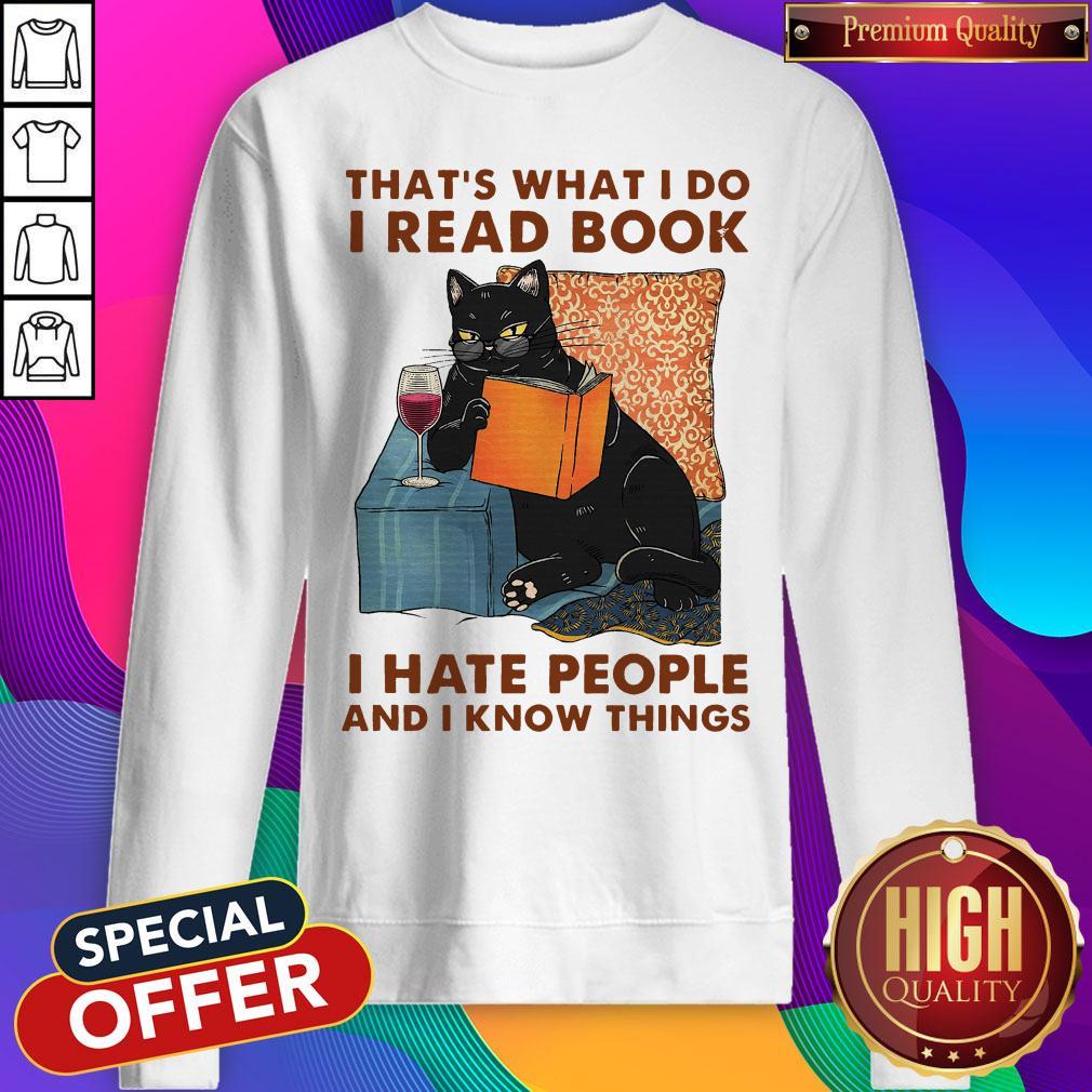 That's What I Do I Read Book I Hate People And I Know Things Shirt - Image 5