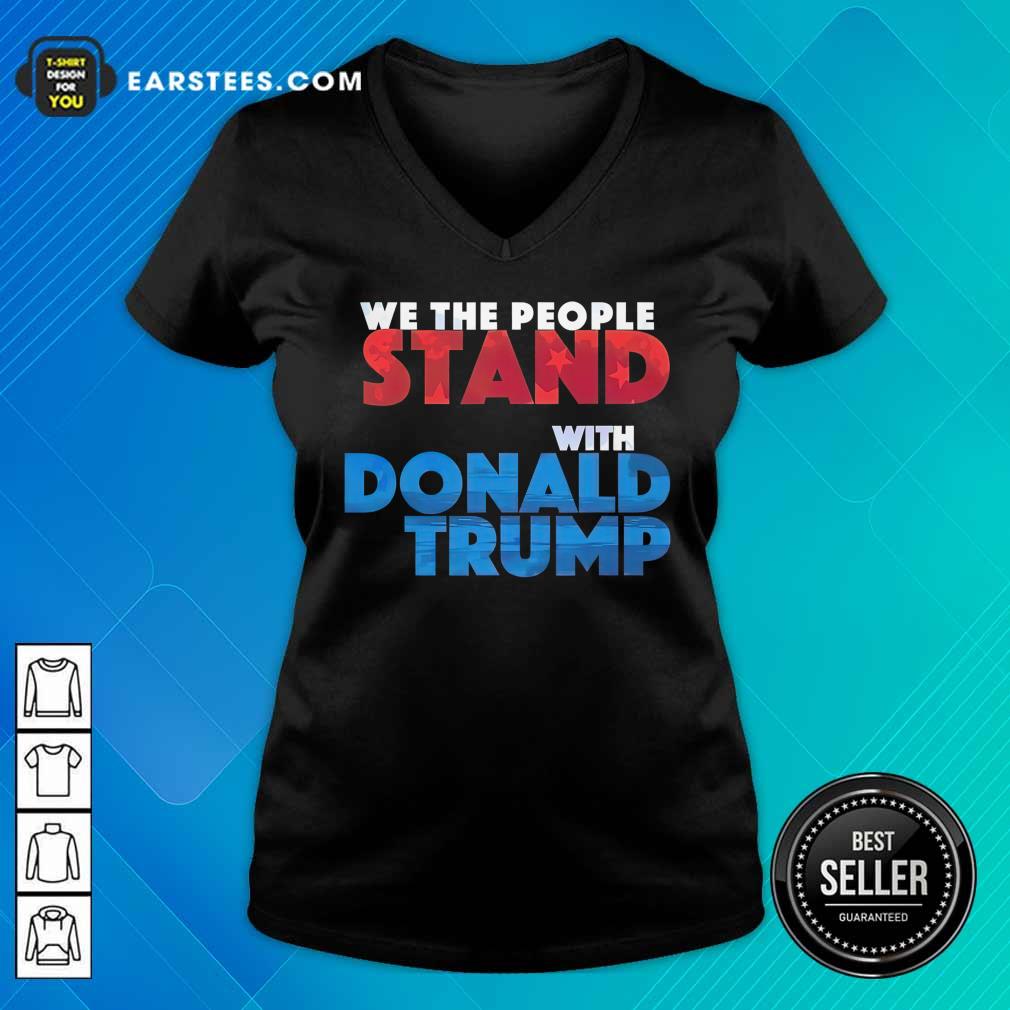 Top We The People Stand With Donald Trump Shirt - Image 5