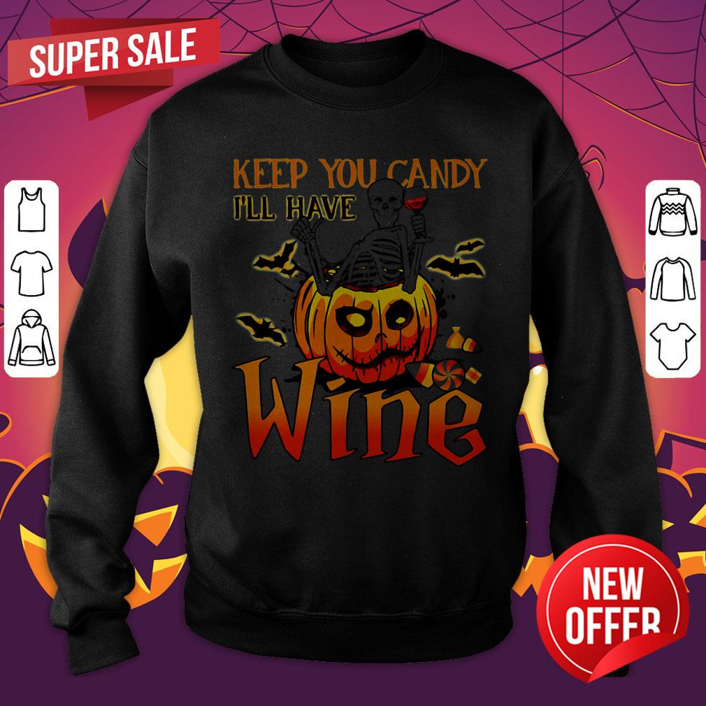 Halloween Skeleton Keep You Candy I’ll Have Wine Pumpkin Shirt - Image 2