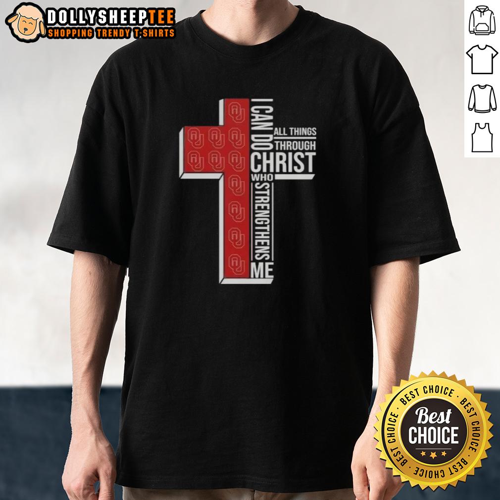 Good I Can Do All Things Through Christ Who Strengthens Me Oklahoma Sooners Football Cross T-Shirt