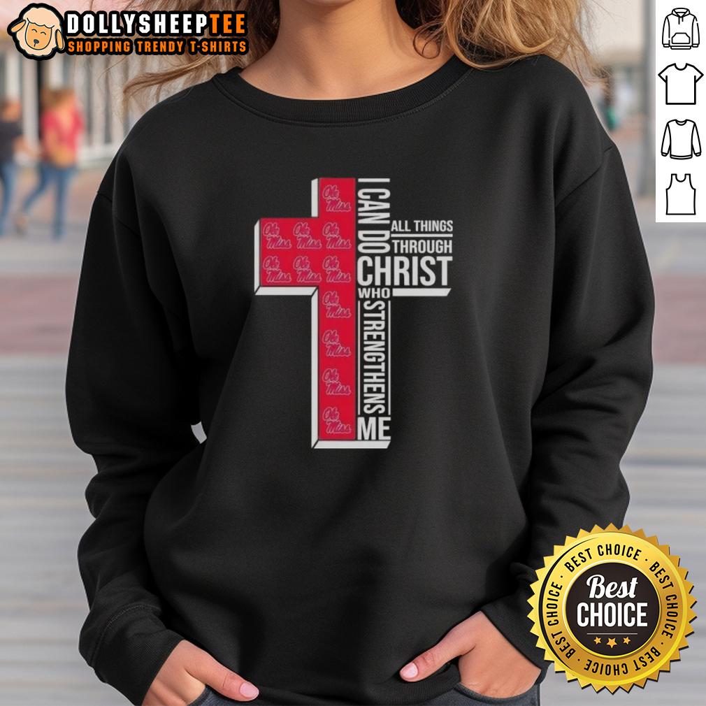 Good I Can Do All Things Through Christ Who Strengthens Me Ole Miss Football Cross T-Shirt - Image 5
