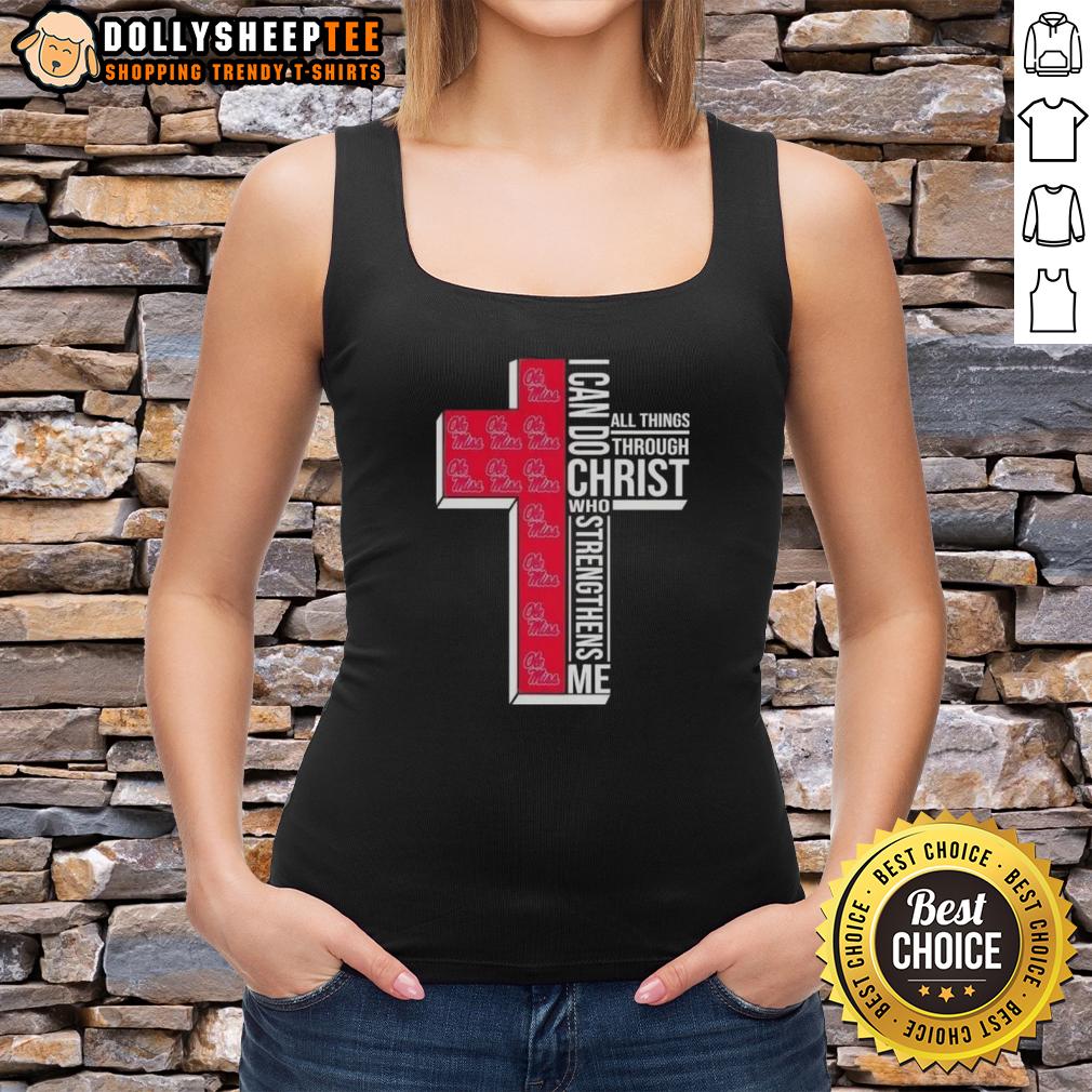 Good I Can Do All Things Through Christ Who Strengthens Me Ole Miss Football Cross T-Shirt - Image 4
