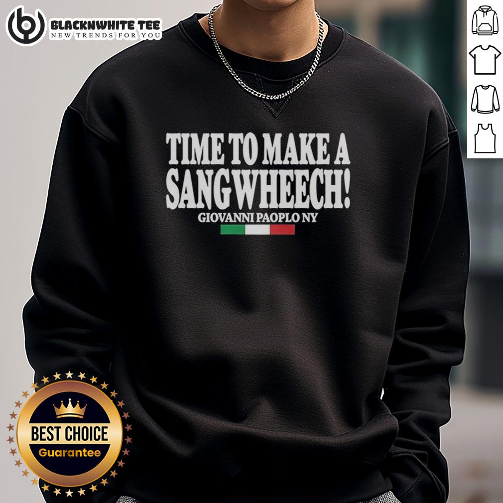 Nice Time To Make A Sangwheech T-Shirt - Image 5