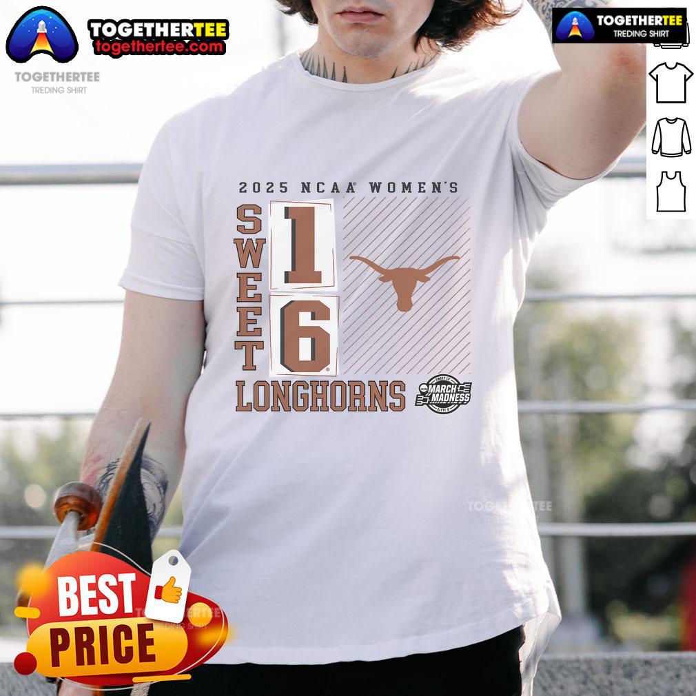 Original Texas Longhorns 2025 NCAA Women's Basketball Tournament March Madness Sweet 16 No Look Pass T-Shirt