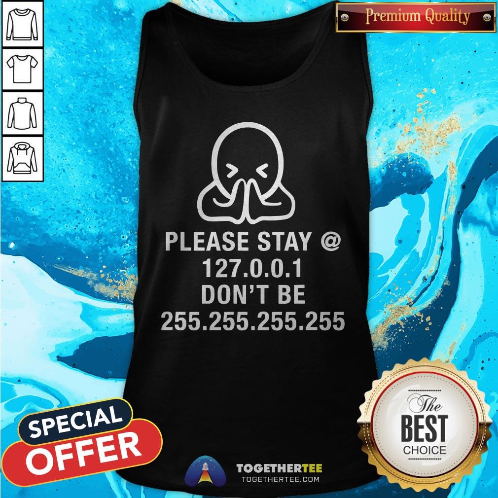 Please Stay Home Don't Be Without Mask Nerdy Geek Gift Shirt - Image 3