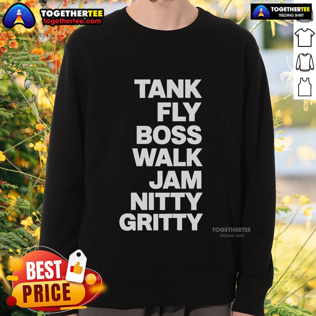 Original Tank Fly Boss Walk Jam Nitty Gritty T-Shirt - Image 5