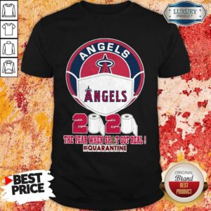Angels Mask 2020 The Year When Shit Got Real #quarantine Shirt