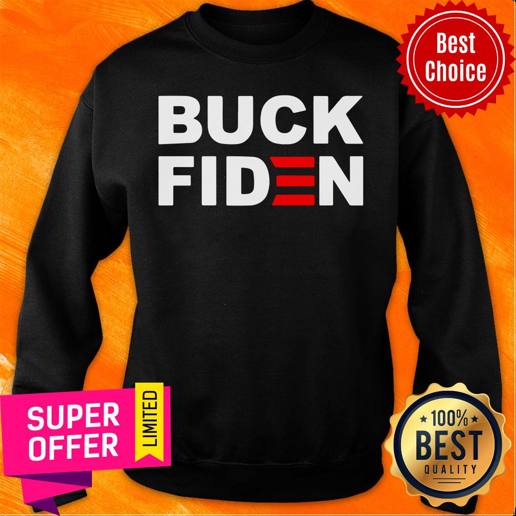 Funny Buck Fiden Shirt - Image 4