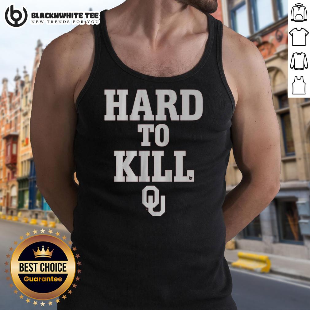 Good Oklahoma Football Hard To Kill T-Shirt - Image 4